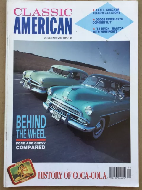 Classic American Magazine - Oct / Nov 1990 - Ford v Chevy, Dodge Coronet R/T