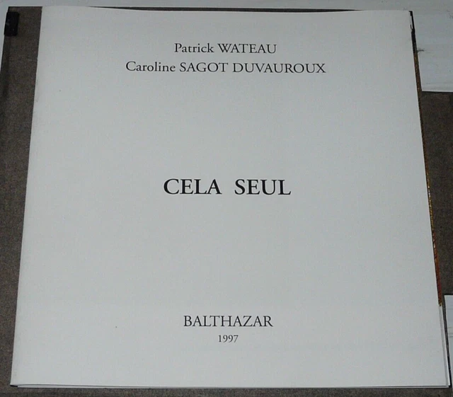 Cela Seul  Depliant Lithographie De C Sagot Duvaroux Poeme P Wateau Ed Balthazar