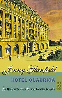Hotel Quadriga: Die Geschichte einer Berliner Familiendy... | Buch | Zustand gut