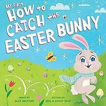 My First How to Catch the Easter Bunny de Walstead, A... | Livre | état très bon