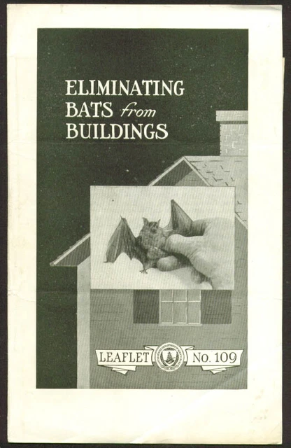 Eliminating Bats from Buildings USDA Leaflet #109 1935
