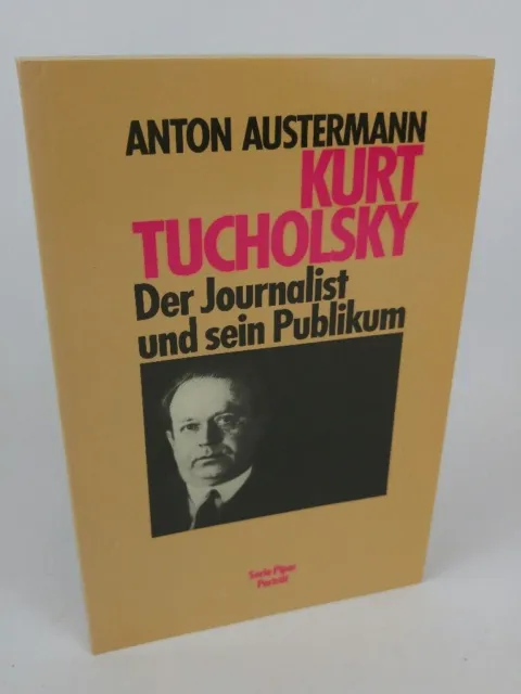 Kurt Tucholsky. Der Journalist und sein Publikum. Schlensog, Stephan und Hans Kü