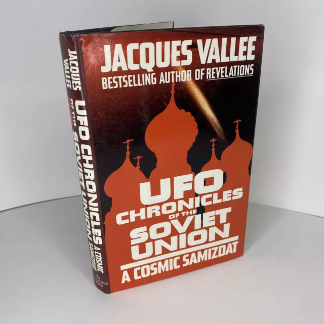 UFO CHRONICLES OF THE SOVIET UNION A Cosmic Samizdat Jacques Vallee 1st Edition