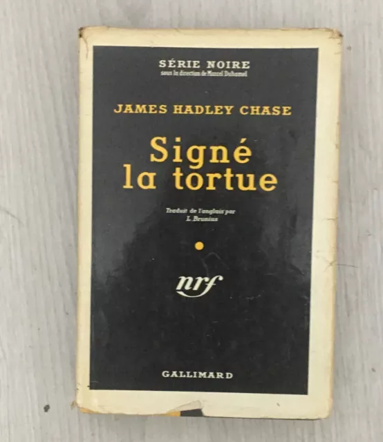 série noire n°318 James Hadley Chase - Signé la tortue -  E.O.  1956