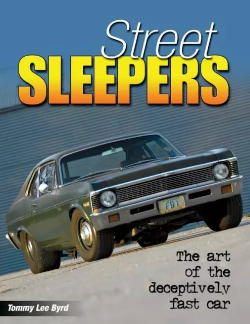 Street Sleepers: The Art of the Deceptively Fast Car Book~~ NEW