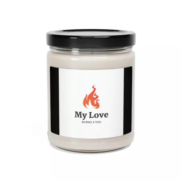 My Love Burns 4 You Scented Soy Candle, 9oz