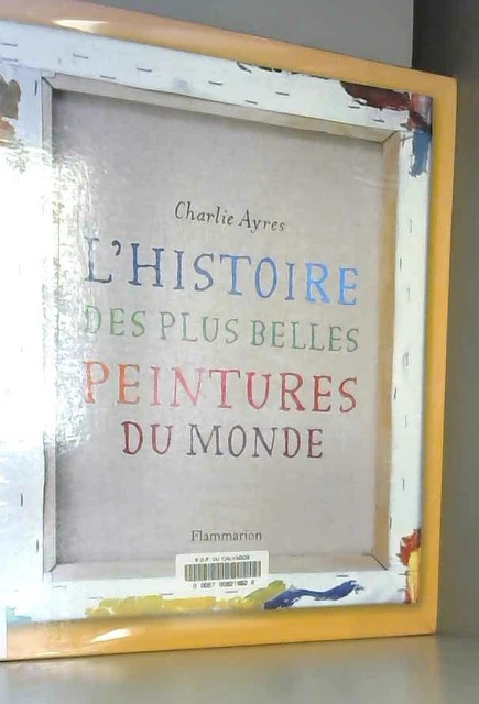 L'HISTOIRE DES PLUS belles peintures du monde EUR 3,99 - PicClick FR
