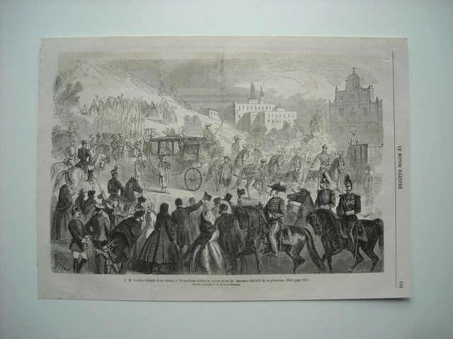Gravure 1861. Sa Majeste La Reine Isabelle Ii Se Rendant A Notre-Dame D'atocha..