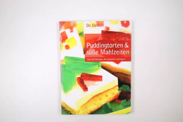 73286 Puddingtorten & Süsse Mahlzeiten. Über 60 Rezepte, Die Garantiert