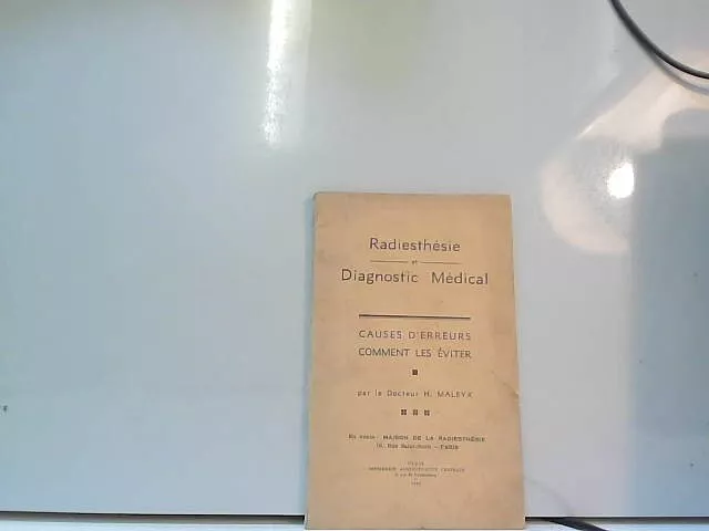 Radiesthésie et diagnostic médical causes d'erreurs, comment l...