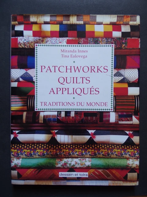 Livre Patchworks Et Quilts Appliqués - Traditions Du Monde (Neuf)