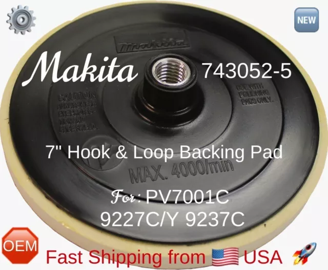 MAKITA 743052-5 OEM Hook & Loop 7" Backing PAD for PV7001C 9227C 9227CY 9237C