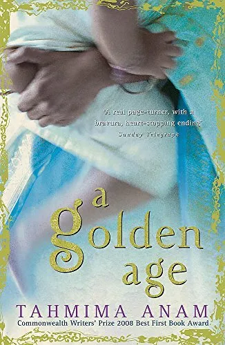 A Golden Age by Tahmima Anam Paperback Book The Cheap Fast Free Post