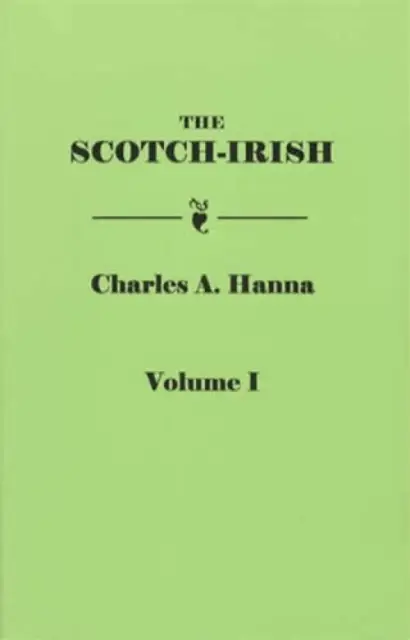Scotch-Irish 2 Volume Set Genealogy Source Records