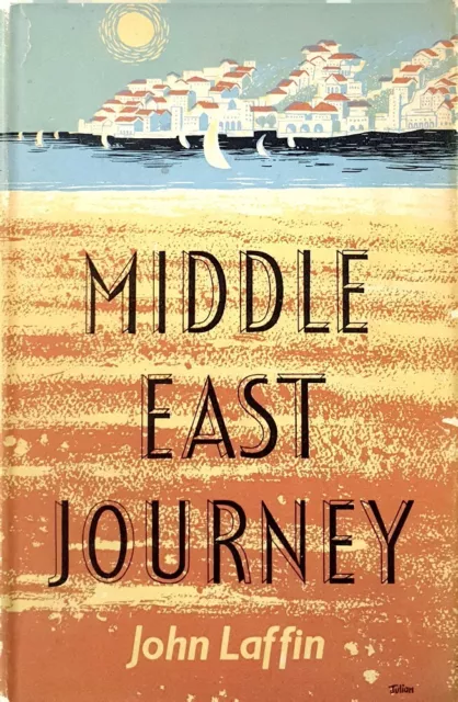 Middle East Journey by Laffin John - Book - Hard Cover - Military