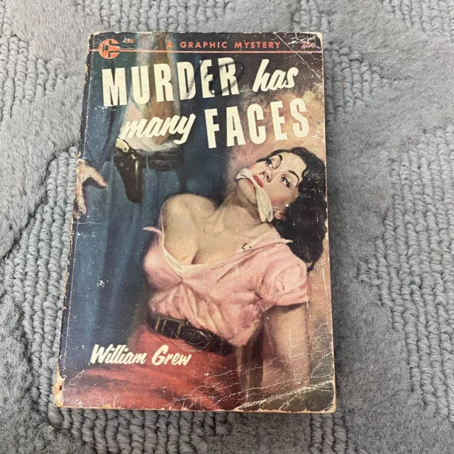Murder Has Many Faces Mystery Paperback Book by William Grew Graphic Giant 1955