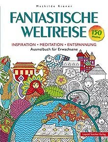 Fantastische Weltreise: Inspiration, Meditation, En... | Buch | Zustand sehr gut