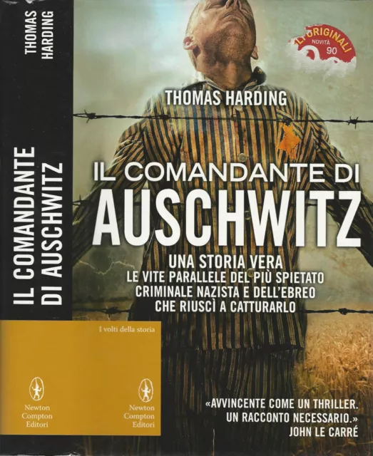 Il comandante di Auschwitz. Una storia vera, le vite parallele del più spietato
