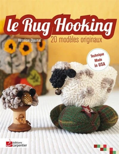 LE RUG HOOKING: 20 modeles originaux de Veronique Chaumat EUR 6,83 ...