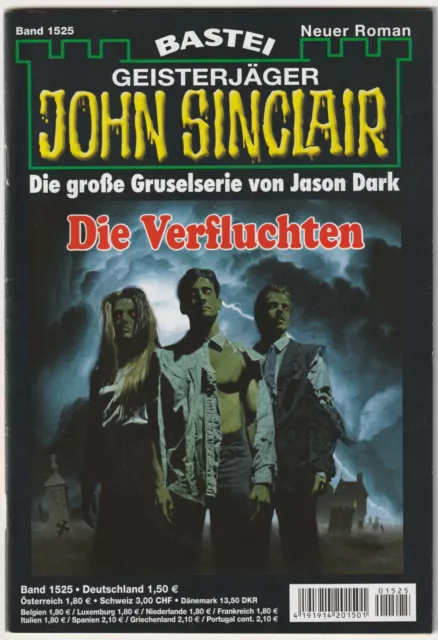 ✪ GEISTERJÄGER JOHN SINCLAIR #1525 Die Verfluchten, Bastei HORROR-ROMANHEFT