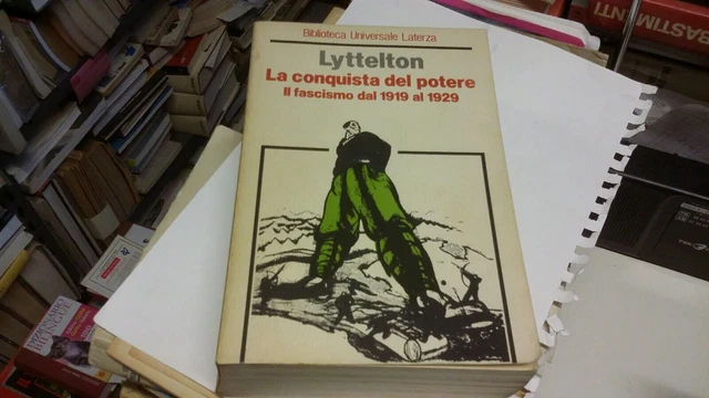 A. LYTTELTON, LA CONQUISTA DEL POTERE, LATERZA, 1982, 21d21 A. LYTTELTON, LA CONQUISTA DEL POTERE, LATERZA, 1982, 21d21