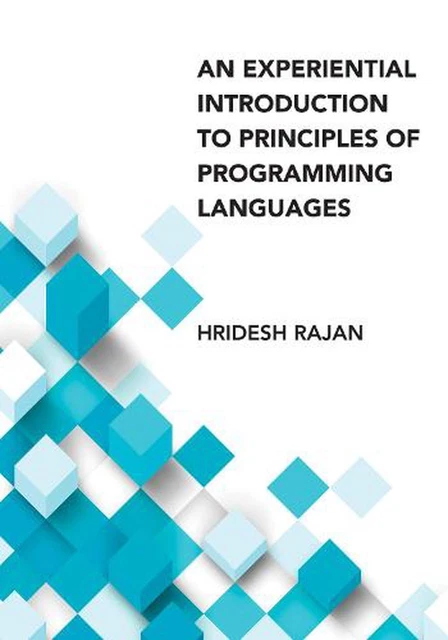 EXPERIENTIAL INTRODUCTION TO Principles of Programming Languages, An by ...