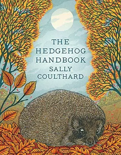 The Hedgehog Handbook by Sally Coulthard 1789545870 FREE Shipping