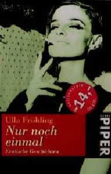 Nur noch einmal: Erotische Geschichten Fröhling, Ulla: