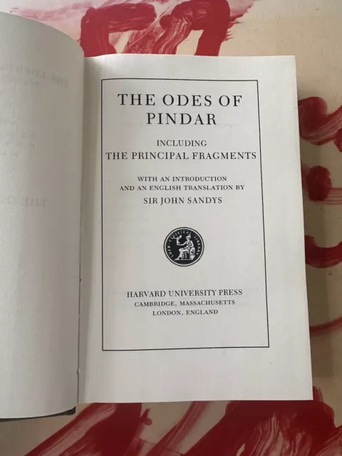 The Odes Of Pindar, Loeb Classical Library - Sandys Translation 3