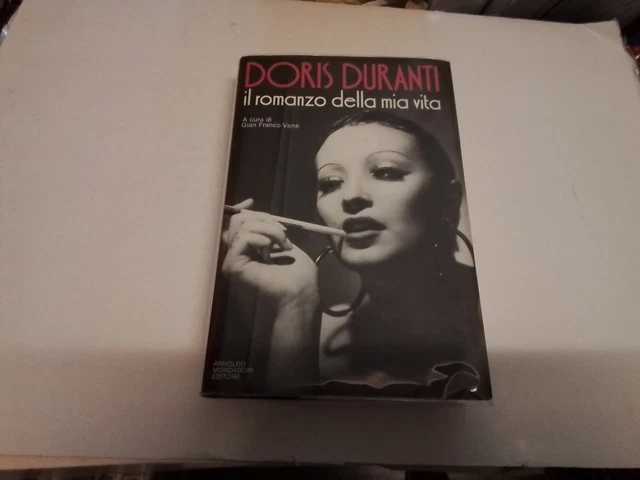 Il romanzo della mia vita - Doris Duranti - 1a Ed. 1987 Mondadori, 14s24