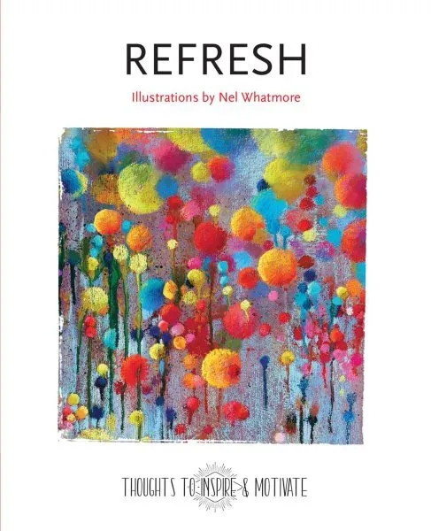 Refresh, Hardcover by Whatmore, Nel (ILT), Like New Used, Free P&P in the UK