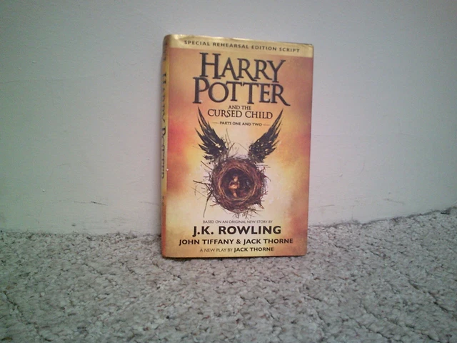 Harry Potter and The Cursed Child Special Rehearsal Edition Script by J. K....