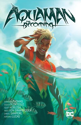 Aquaman: The Becoming by Thomas, Brandon Aquaman: The Becoming by Thomas, Brandon