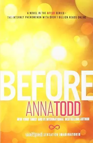 Before (The After Series) - Paperback By Todd, Anna - ACCEPTABLE