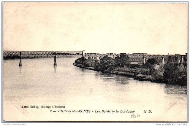 33 CUBZAC LES PONTS - le pont du chemin de fer et dordogne