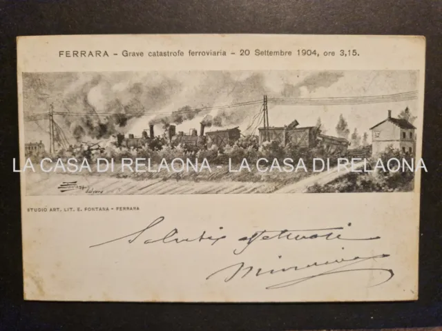 CARTOLINA FERRARA Grave Catastrofe ferroviaria  ANNO 1904 - fp Vg