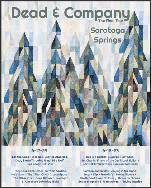 DEAD & COMPANY Final Tour Saratoga Springs, 61723 & 61823, Setlist