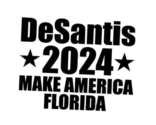 Desantis Make America Florida 2024 Sticker - 5" Decal {Black}- Ron Desantis