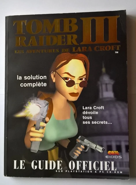 TOMB RAIDER 2 - Le Guide Officiel - La Solution Complète EUR 54,90 - FR