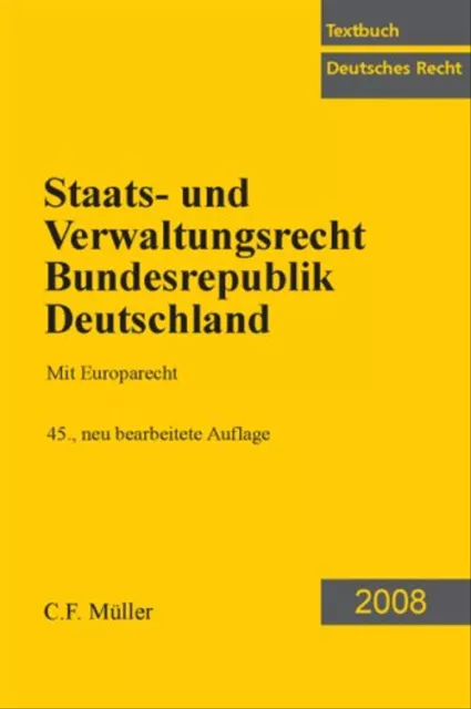 Staats- und Verwaltungsrecht Bundesrepublik Deutschland. Mit Europarecht