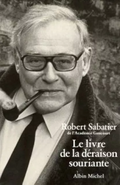 Le livre de la deraison souriante (dedicace) | Sabatier Robert | Bon état