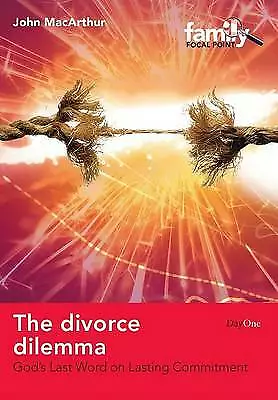 The Divorce Dilemma: God's Last Word on Las- paperback, 9781846251078, MacArthur
