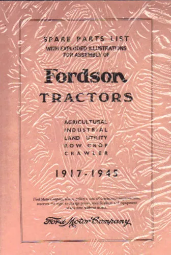 1917-45 Fordson Tractor Spare Part List/Assembly Manual
