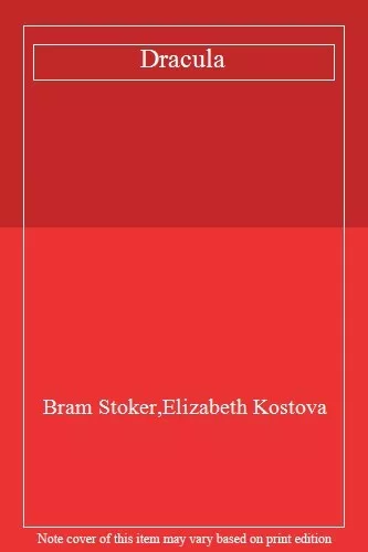 Dracula By Bram Stoker,Elizabeth Kostova