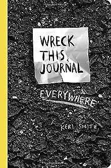 Wreck This Journal Everywhere von Smith, Keri | Buch | Zustand gut