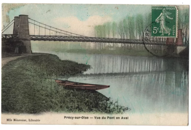 CPA 60 - PRECY SUR OISE (Oise) - Vue du Pont en Aval