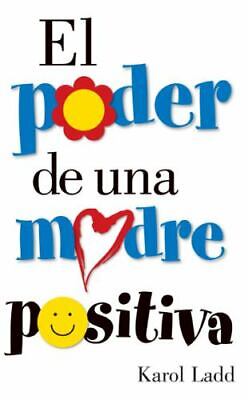 El Poder de una Madre Positiva [Spanish Edition]