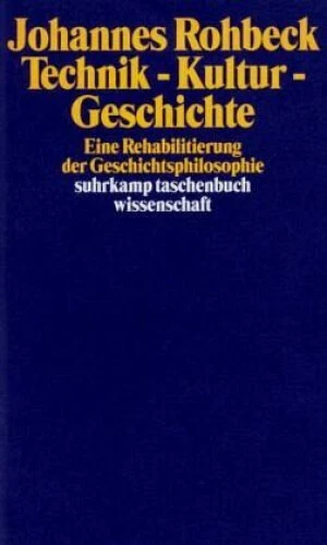 Technik, Kultur, Geschichte|Johannes Rohbeck|Broschiertes Buch|Deutsch