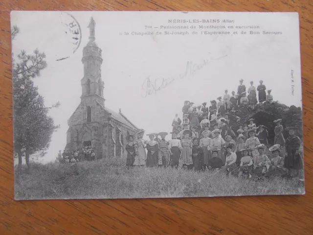 03 Allier Cpa Neris Les Bains Pensionnat De Montlucon En Excursion