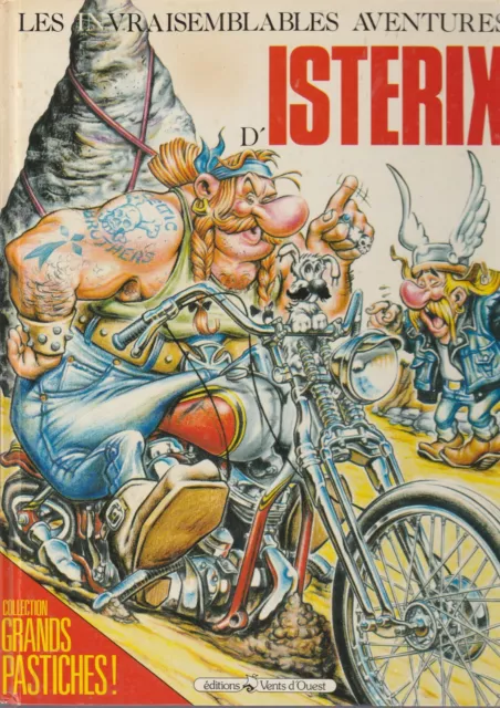 BD - les invraisemblables aventures d'Isterix - pastiche d'Asterix - EO 1988